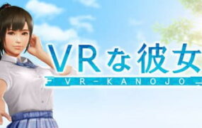【3D/中文/VR/动态】VR女友【PC/5.3G】VR Kanojo